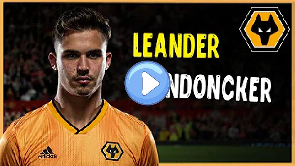 Video thumb: Leander Dendoncker • Outstanding Defensive Skills • Wolverhampton