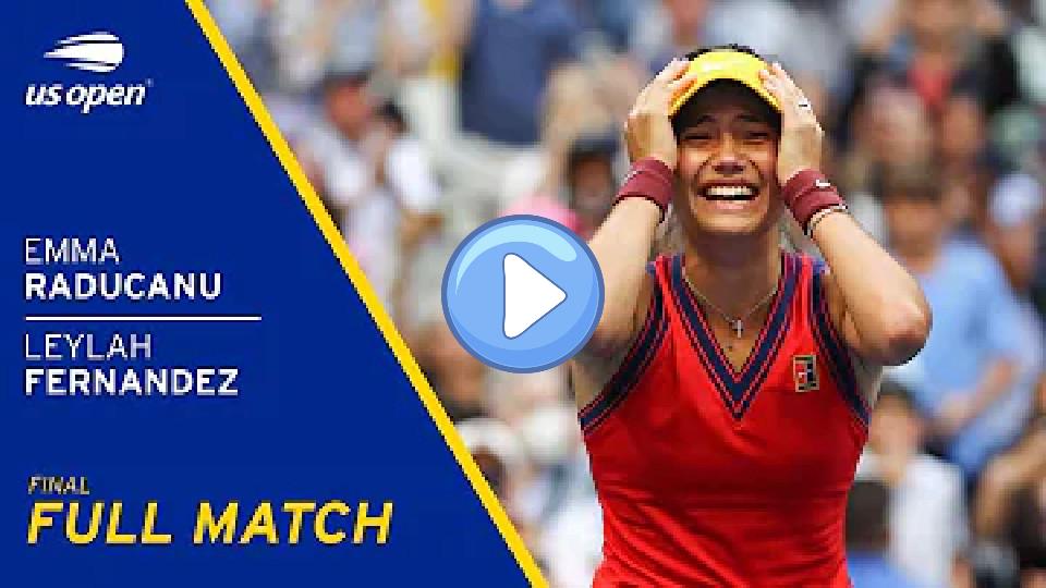 Play video: Emma Raducanu vs. Leylah Fernandez Full Match | 2021 US Open Final Video thumb: Emma Raducanu vs. Leylah Fernandez Full Match | 2021 US Open Final