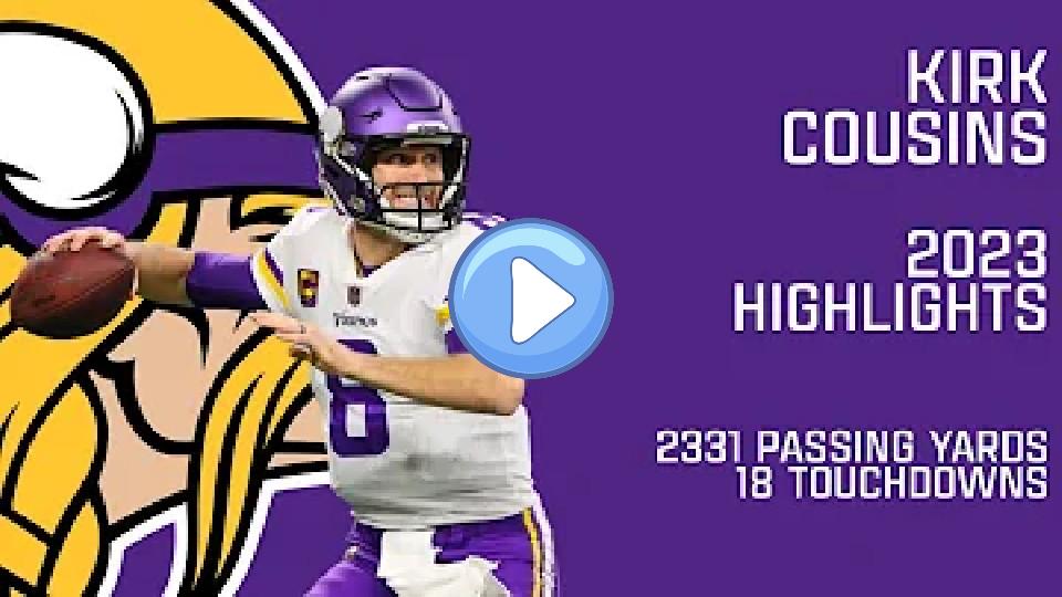 Video thumb: Kirk Cousins | 2023 Season Highlights