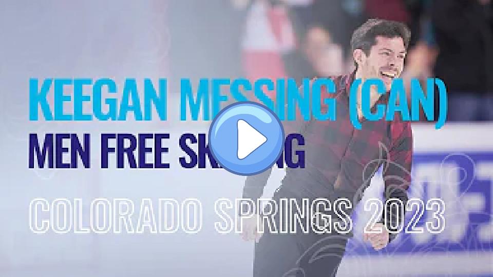 Video thumb: Keegan Messing (CAN) | Men's Free Skating | Colorado Springs 2023 | #FigureSkating