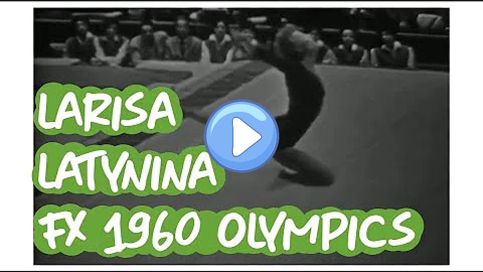 Play video: Larisa Latynina - Team Optionals Floor Exercise - 1960 Olympic Gymnastics Video thumb: Larisa Latynina - Team Optionals Floor Exercise - 1960 Olympic Gymnastics
