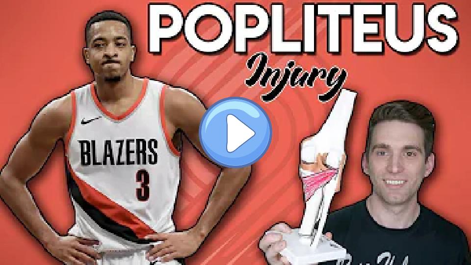 Video thumb: CJ McCollum Injury | Popliteus Strain Explained by Doctor