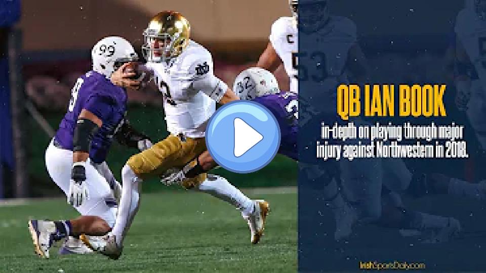 Video thumb: QB Ian Book Shares Wild Injury Story from the 2018 Northwestern Game | Notre Dame Football