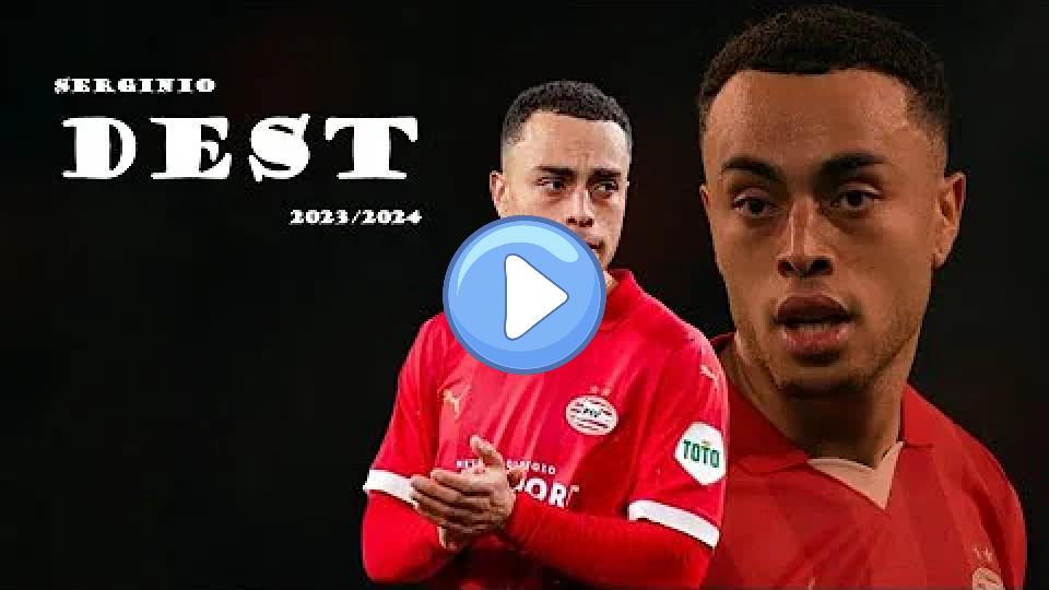 Video thumb: Sergiño Dest ► The Inverted Fullback ● 2023/2024 ● PSV Eindhoven ᴴᴰ