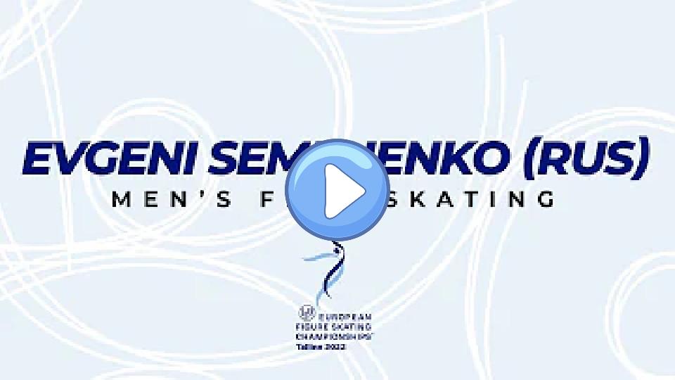 Video thumb: Evgeni Semenenko (RUS) | Men's Free Skate | ISU European Figure Skating Championships 2022 | #EuroFigure