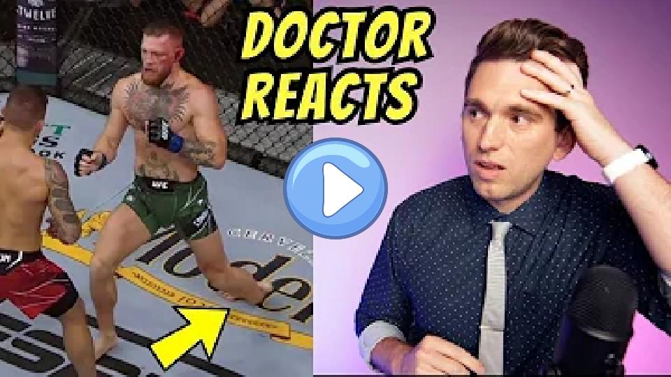 Video thumb: Doctor Reacts to Conor McGregor's Nasty Broken Leg at UFC 264 - What Happened?