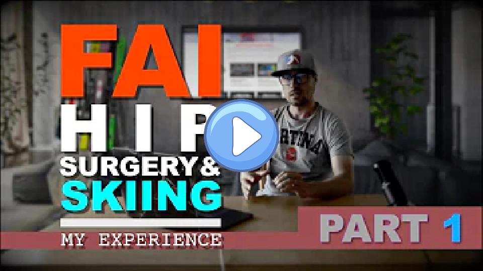 Video thumb: Skiing & Hip Surgery (FAI): My Experience - Part 1