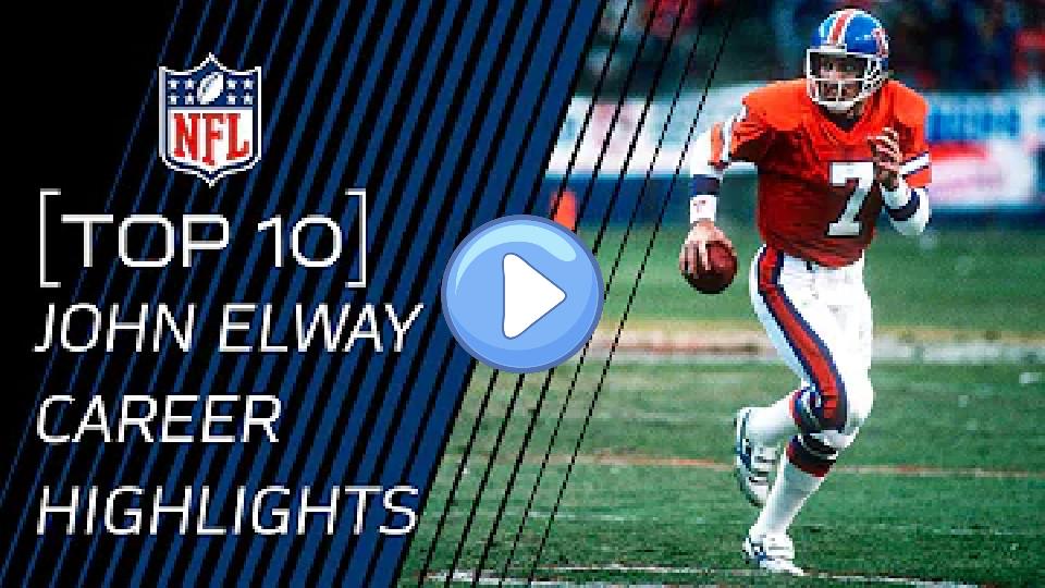 Video thumb: Top 10 John Elway Career Highlights | #TopTenTuesdays | NFL