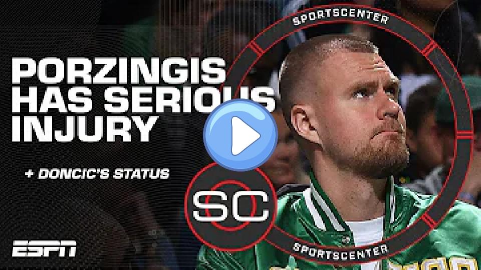 Video thumb: Porzingis day-to-day with 'serious injury' & Doncic receives pain-relieving injection | SportsCenter