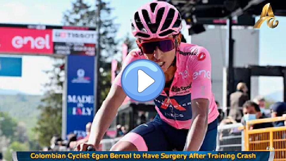 Video thumb: Colombian cyclist Egan Bernal to undergo surgery after training crash