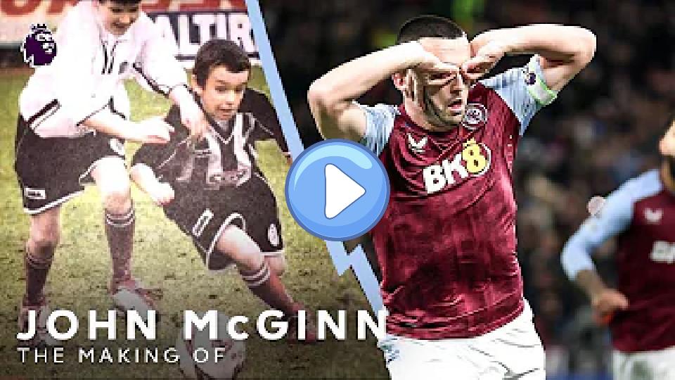 Video thumb: The Making of Aston Villa Talisman John McGinn | PL Stories