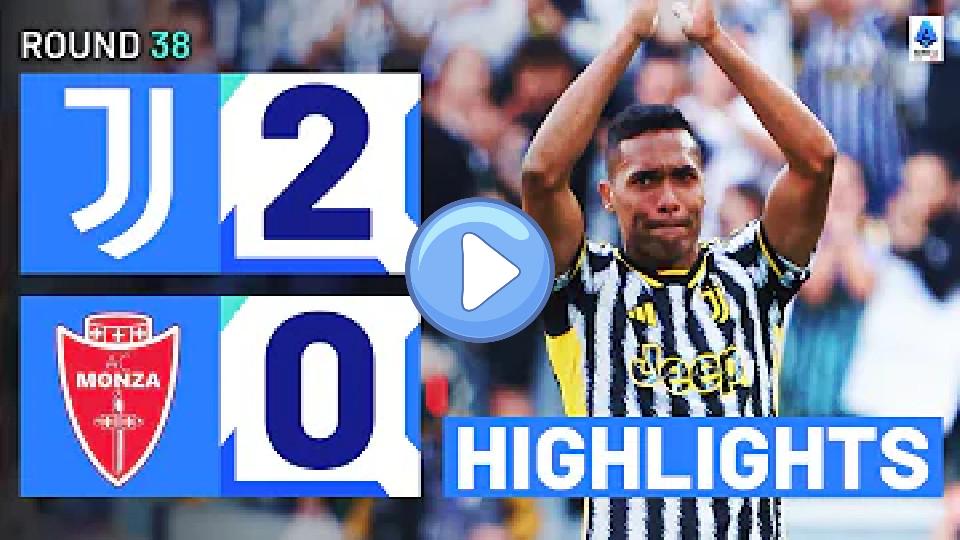 Video thumb: JUVENTUS-MONZA 2-0 | HIGHLIGHTS | Alex Sandro scores in his final game for Juve | Serie A 2023/24