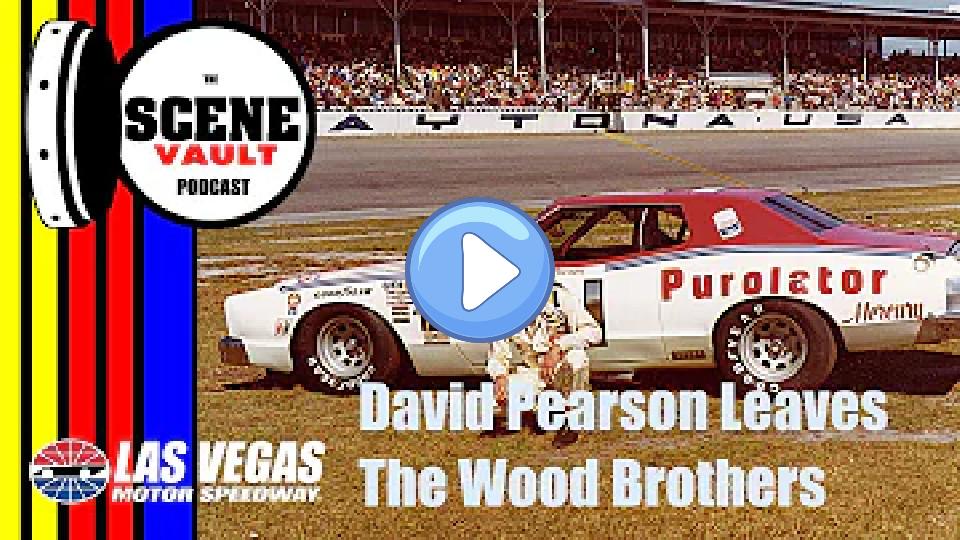 Video thumb: The Scene Vault Podcast -- David Pearson Leaves the Wood Brothers, Wins in Dale Earnhardt's Car