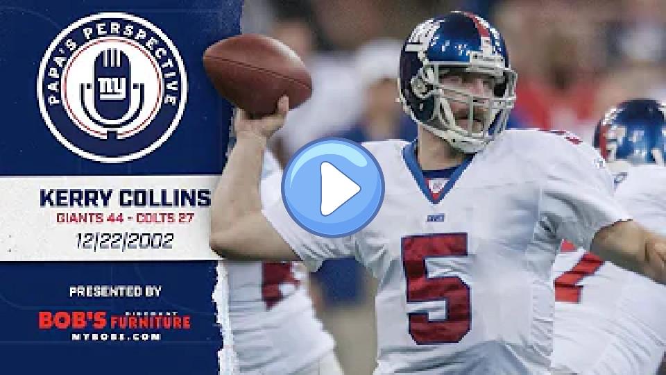 Play video: Kerry Collins Reflects on 'Perfect' Game Against Colts | New York Giants Video thumb: Kerry Collins Reflects on 'Perfect' Game Against Colts | New York Giants