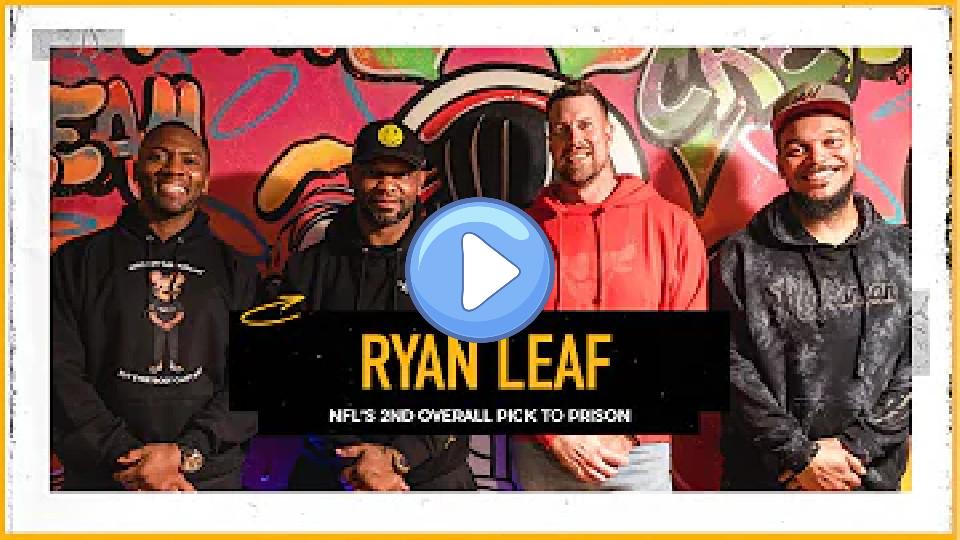 Video thumb: Ryan Leaf: 1st Round NFL Pick on His Fall From the Top, Addiction, Prison Time, and Life Now | The Pivot Podcast