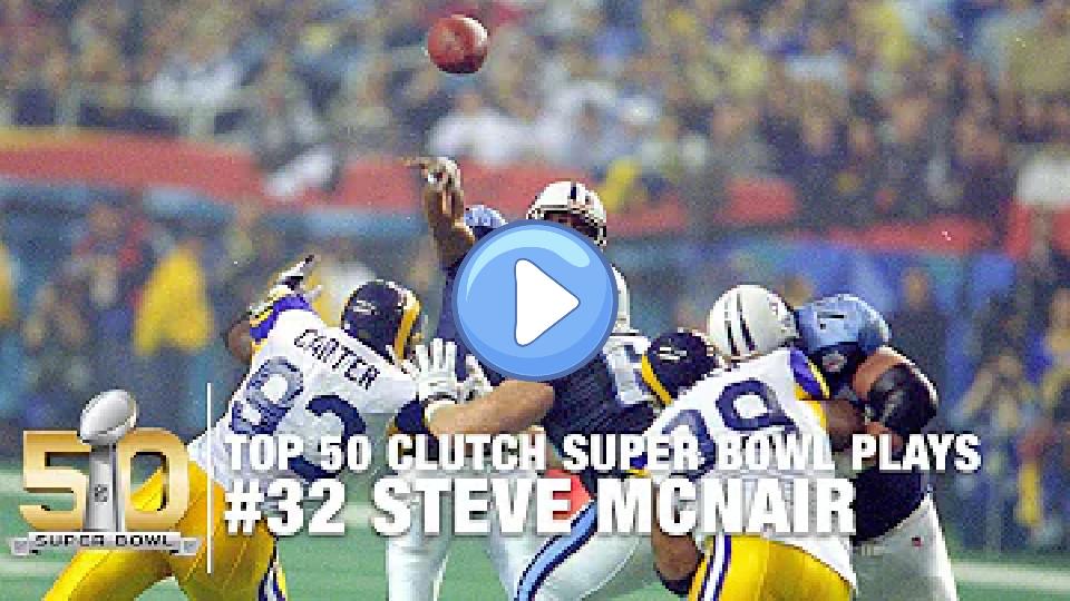 Video thumb: #32: Steve McNair's 4th Quarter Scramble Super Bowl XXXIV | Top 50 Clutch Super Bowl Plays