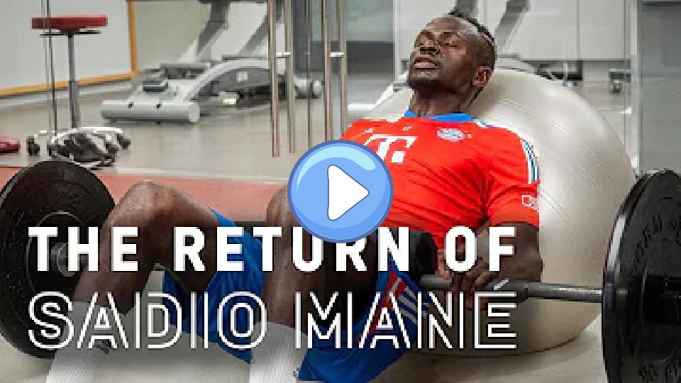 Video thumb: The Return of Sadio Mané