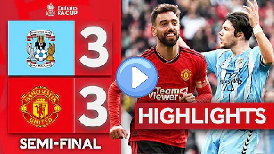 Video thumb: What a comeback! 🤯 | Coventry City 3-3 (2-4 Pens) Manchester United | Emirates FA Cup 2023-24