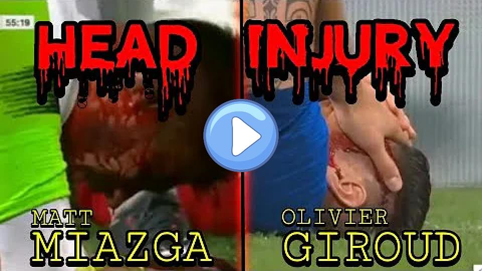 Video thumb: Olivier Giroud and Matt Miazga (head injury)