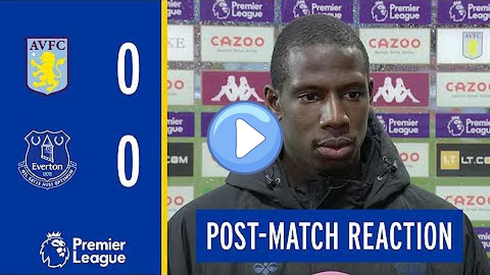 Play video: ASTON VILLA 0-0 EVERTON | ABDOULAYE DOUCOURÉ'S REACTION Video thumb: ASTON VILLA 0-0 EVERTON | ABDOULAYE DOUCOURÉ'S REACTION