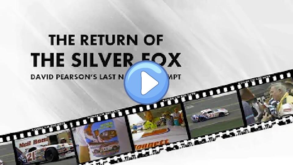 Video thumb: The Return of the Silver Fox: David Pearson's Final NASCAR Attempt