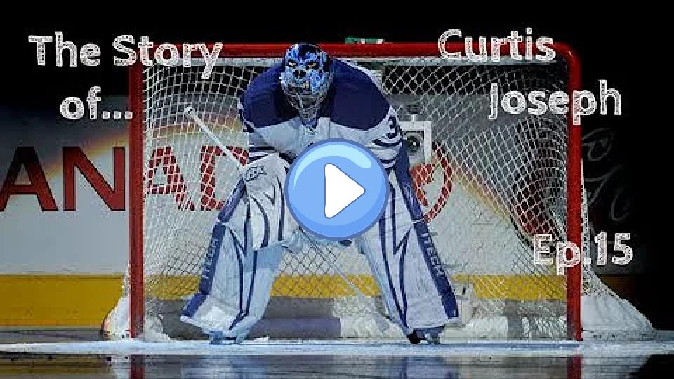 Video thumb: Curtis Joseph - The Story (Ep. 15)