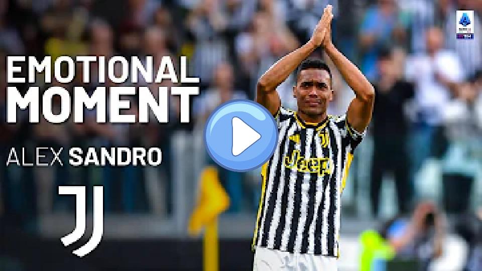 Video thumb: Alex Sandro’s Farewell at Allianz Stadium | Emotional Moment | Serie A 2023/24