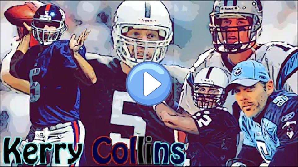 Video thumb: Kerry On, My Wayward Collins - Kerry Collins' Career Highlights