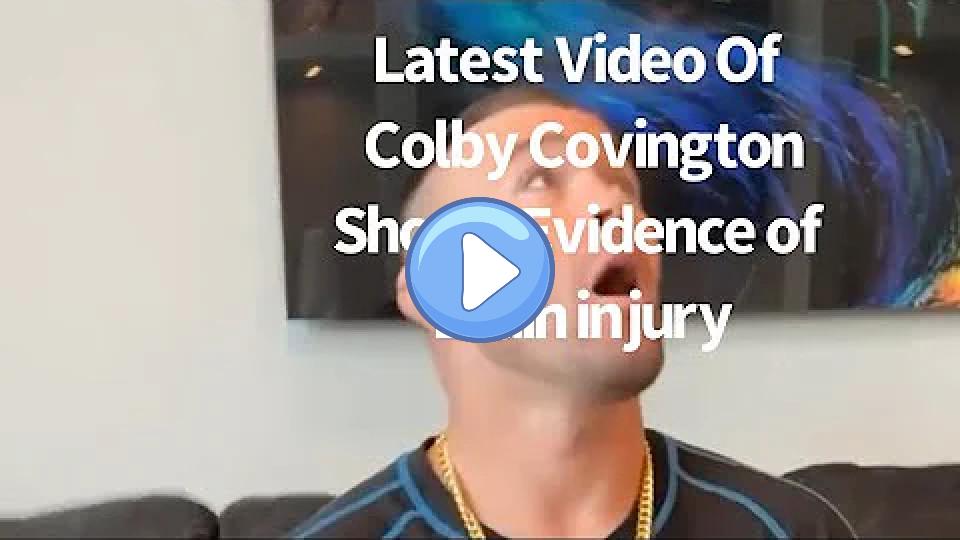 Video thumb: Latest Video Shows Evidence of Colby Covington’s Brain Injury