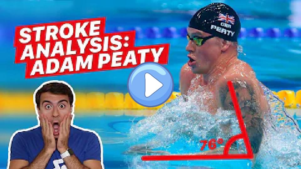 Play video: Perfecting the Breaststroke: An Analysis of Adam Peaty's Technique Video thumb: Perfecting the Breaststroke: An Analysis of Adam Peaty's Technique