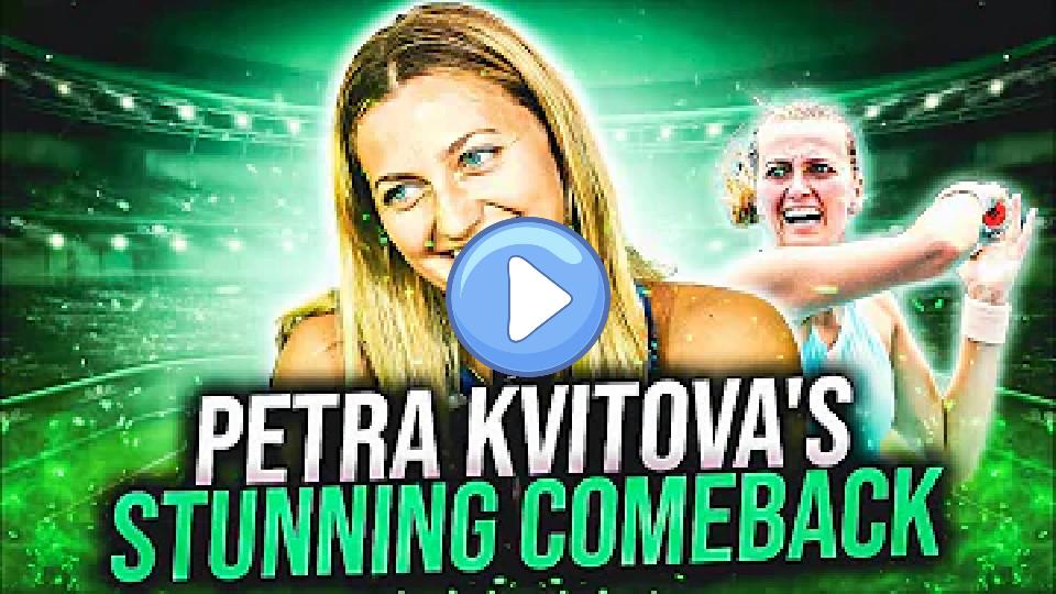 Play video: Petra Kvitova's Remarkable Comeback from a Career-Threatening Injury Video thumb: Petra Kvitova's Remarkable Comeback from a Career-Threatening Injury