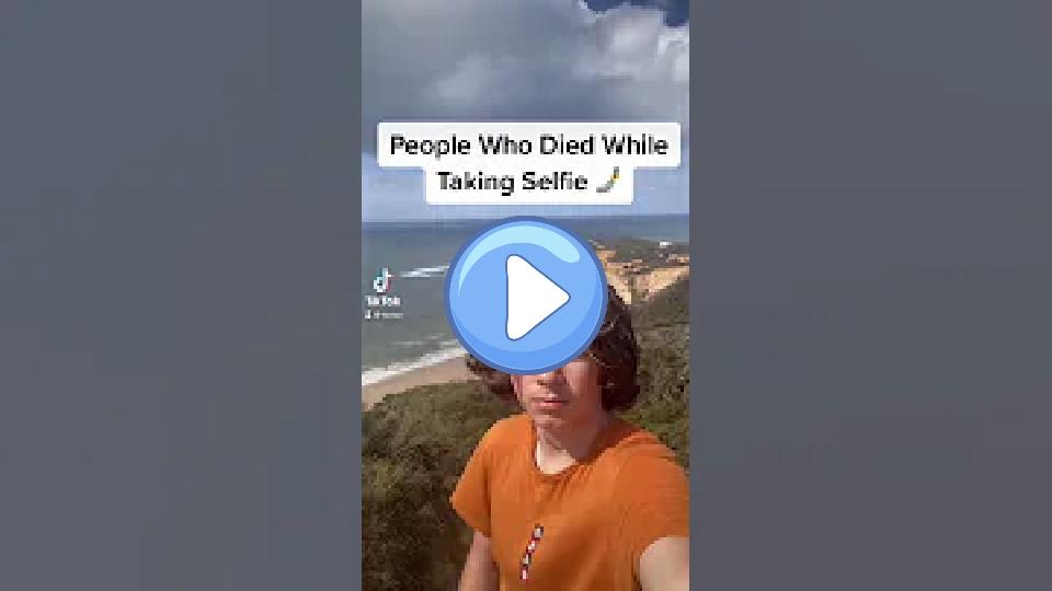 Video thumb: People Who Died Taking Selfies