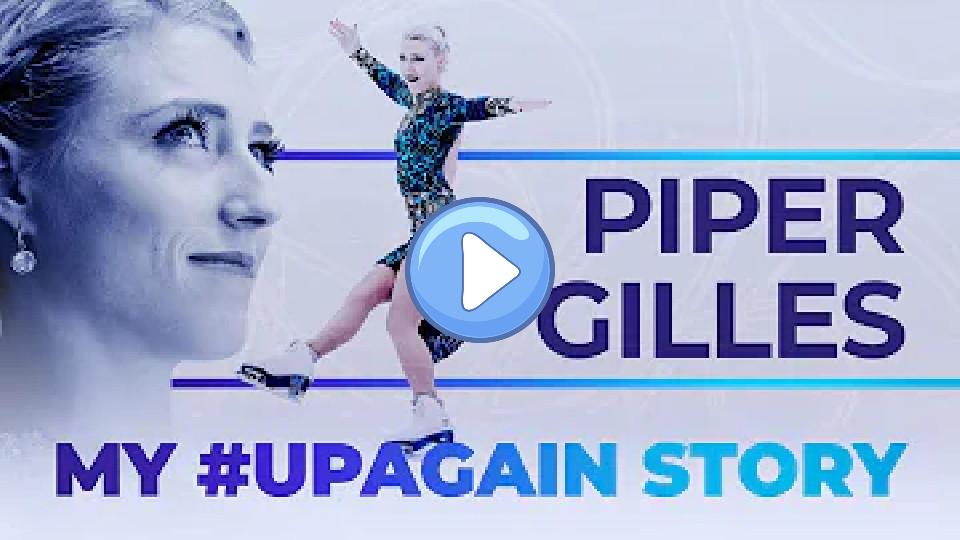 Video thumb: Piper Gilles | My #UpAgain Story