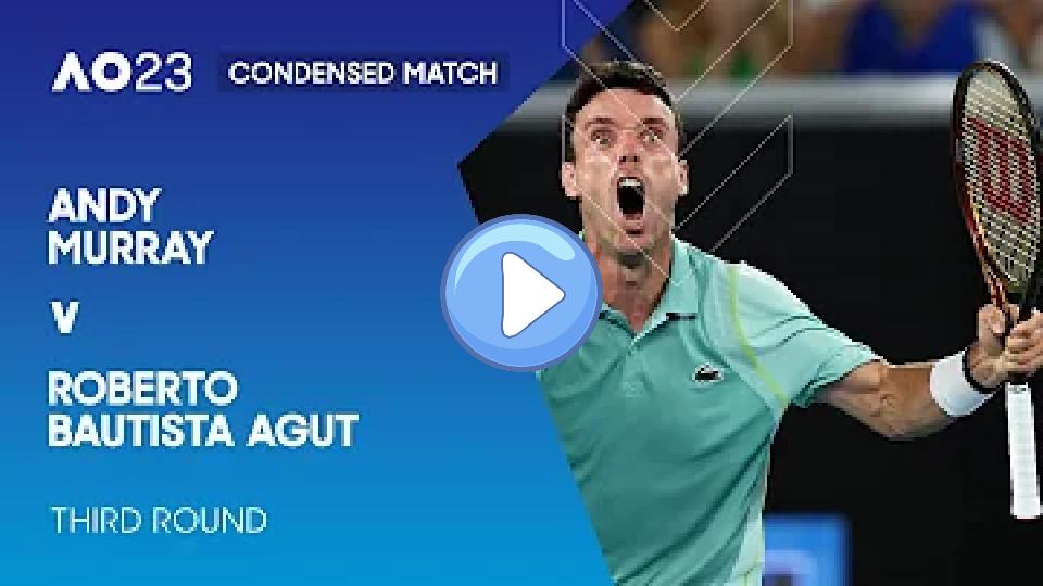 Video thumb: Andy Murray vs. Roberto Bautista Agut Condensed Match | Australian Open 2023 Third Round